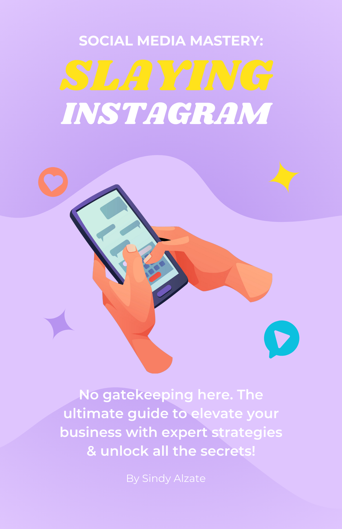 Social Media Mastery: Slaying Instagram E-Book